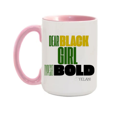 Dear Black Girl Typeset Bold 15oz. Mugs - Plant Based Hair Care for Natural Hair